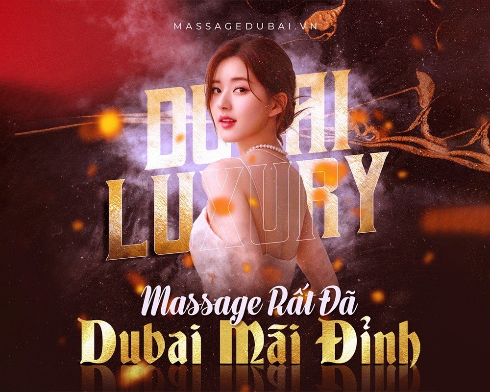 Massage Dubai Tan Dinh